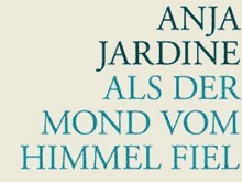 Anja Jardine im Interview: Als der Mond vom Himmel fiel - Buchmesse-Podcast 2008