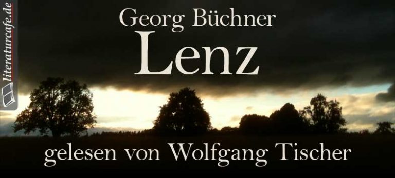 Georg Büchner: Lenz - gelesen von Wolfgang Tischer