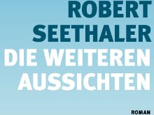 Robert Seethaler im Interview: Die weiteren Aussichten - Buchmesse-Podcast 2008