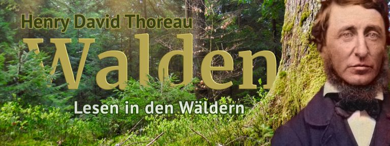 Walden - Das Lesen in den Wäldern. Mit Thoreau.